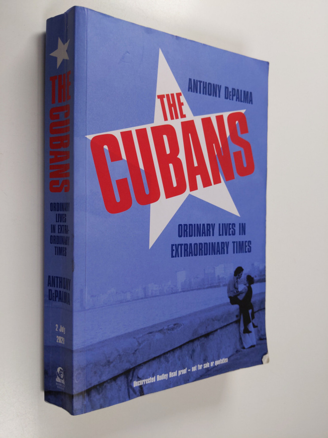 Anthony DePalma : The Cubans : Ordinary Lives in Extraord...