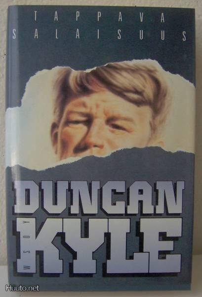 Duncan Kyle: Tappava salaisuus, 330 s. WSOY 1988. Sid.