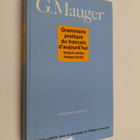 G. Mauger : Grammaire pratique du francias d'aujourd'hui - pikkukuva 1