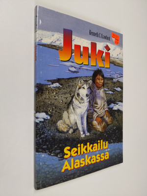 Kenneth C. Crawford : Juki : seikkailu Alaskassa