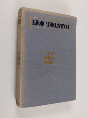 Leo Tolstoi : Lapsuus, poika-ikä, nuoruus