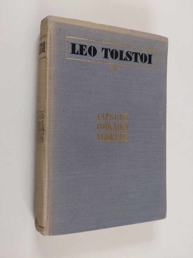 Leo Tolstoi : Lapsuus, poika-ikä, nuoruus