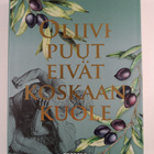Petter Kukkonen : Oliivipuut eivät koskaan kuole - pikkukuva 1