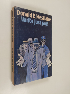 Donald E. Westlake : Varför just jag?