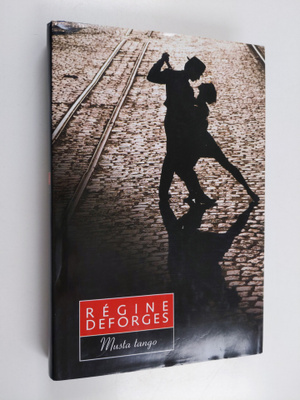 Regine Deforges : Musta tango