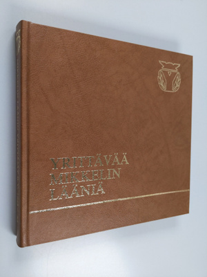Pentti Ruohonen ym. : Yrittävää Mikkelin lääniä 1943-83 -...