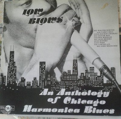 Various – Low Blows-An Antology Of Chicago Harmonica Blues