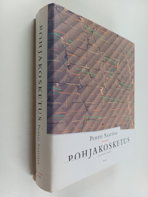 Pentti Saaritsa : Pohjakosketus : 30 vuotta runoa
