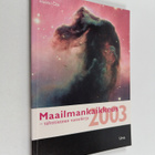 Maailmankaikkeus 2003 : tähtitieteen vuosikirja - pikkukuva 1