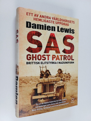 Damien Lewis : SAS ghost patrol : brittisk elitstyrka i n...