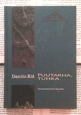 Danilo Kis - Puutarha, tuhka (sid.)