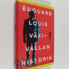 Edouard Louis : Väkivallan historia - pikkukuva 1