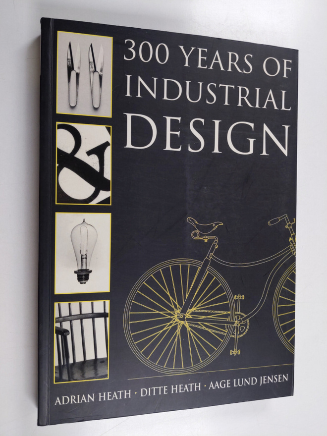 Ditte Heath : 300 Years of Industrial Design