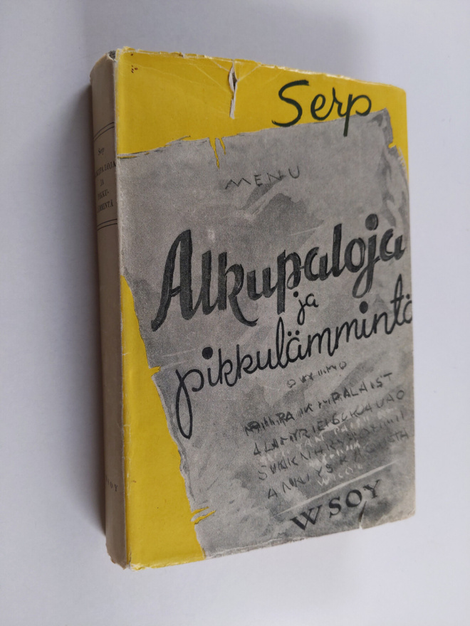 Serp : Alkupaloja ja pikkulämmintä