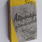 Serp : Alkupaloja ja pikkulämmintä - pikkukuva 1