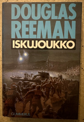 [Kirja] DOUGLAS REEMAN: ISKUJOUKKO