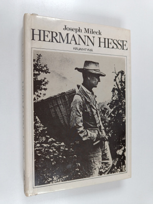 Joseph Mileck : Hermann Hesse