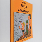 Jan Lööf : Felix ja aikakone - pikkukuva 1