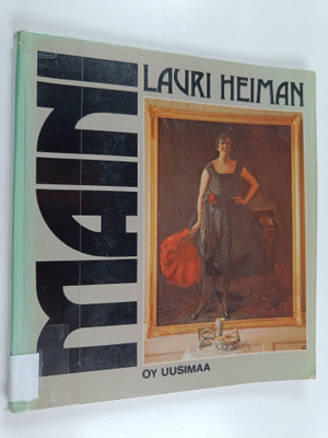 Lauri Heiman : Maini : Koskenkylän tytär Maini Johanna As...