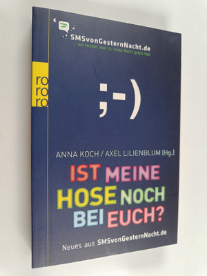 Anna Koch ym. : Ist meine Hose noch bei euch? - Neues aus...