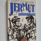 Taisto Huuskonen : Jermut jatkosodassa - pikkukuva 1