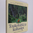 Toukohärkä ja kultasiipi : niityt ja niiden hoito - pikkukuva 1