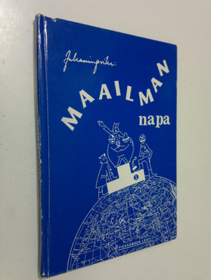 Pentti Ruohonen : Maailman napa : pakinoita (signeerattu)
