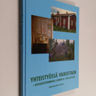 Harri (toim.) Turunen : Yhteistyössä vaikuttaen : kotiseu... - pikkukuva 1