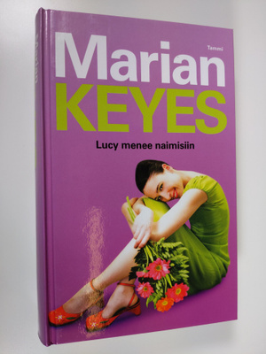 Marian Keyes : Lucy menee naimisiin