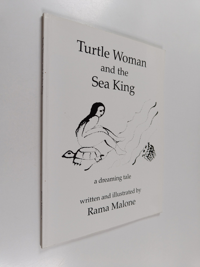 Rama Malone : Turtle Woman and the Sea King - A Dreaming ...