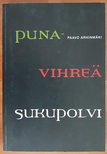 Paavo Arhinmäki: Punavihreä sukupolvi