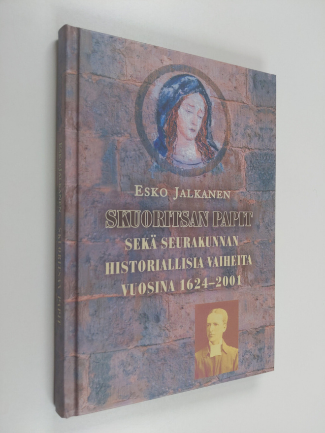 Esko Jalkanen : Skuoritsan papit sekä seurakunnan histori...