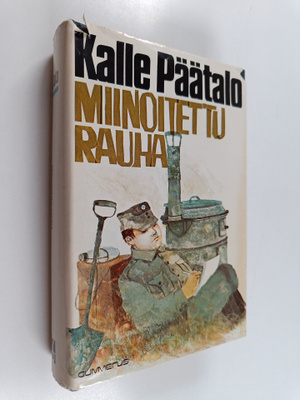 Kalle Päätalo : Miinoitettu rauha