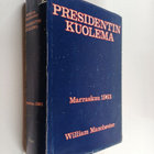 William Manchester : Presidentin kuolema 20.-25. marrasku... - pikkukuva 1