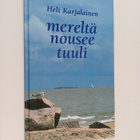 Heli Karjalainen : Mereltä nousee tuuli - pikkukuva 1