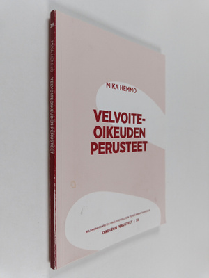 Mika Hemmo : Velvoiteoikeuden perusteet