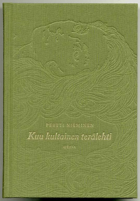 Pertti Nieminen: Kuu kultainen terälehti (1.p.)