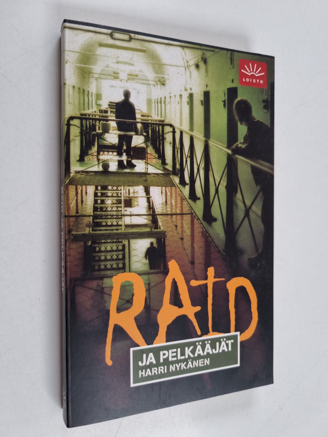 Harri Nykänen : Raid ja pelkääjät : jännitysromaani