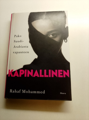Rahaf Mohammed: Kapinallinen: Pako SaudiArabiasta  vapauteen