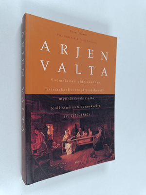 Petri Karonen ym. : Arjen valta : suomalaisen yhteiskunna...