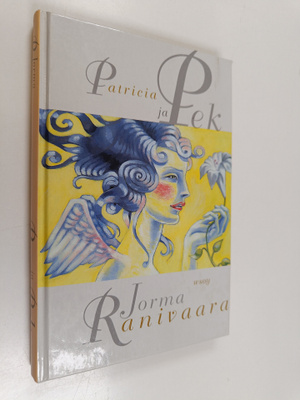 Jorma Ranivaara : Patricia ja Pek