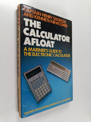 Henry H. Shufeldt ym. : The Calculator Afloat - A Mariner...