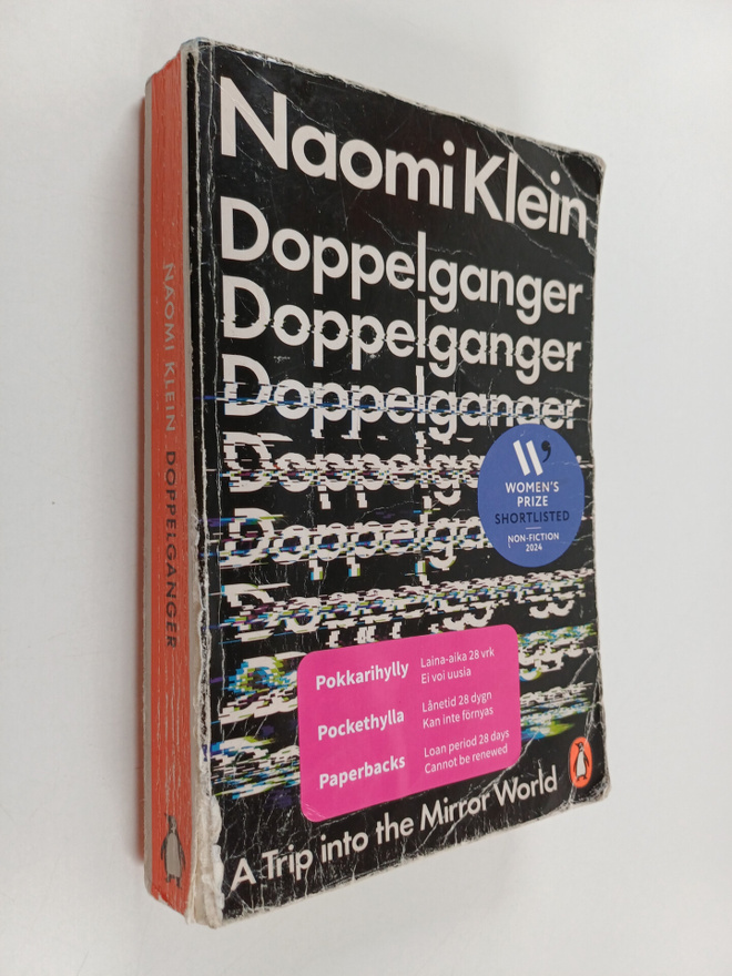 Naomi Klein : Doppelganger : a trip into the mirror world
