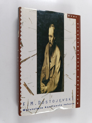 F. M Dostojevski : Muistelmia kuolleesta talosta