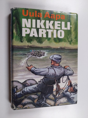 Uula Aapa : Nikkelipartio : kertomus suomalais-saksalaise...