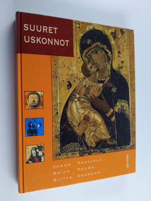 Jarno Parviola : Suuret uskonnot : Uskontotieto ; Kristit...