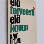 Kåre Rodahl : Elä terveesti - elä kauan - pikkukuva 1