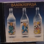 Baarikärpäsiä - 21 laulua ilosta, surusta ja viinasta - CD - pikkukuva 1