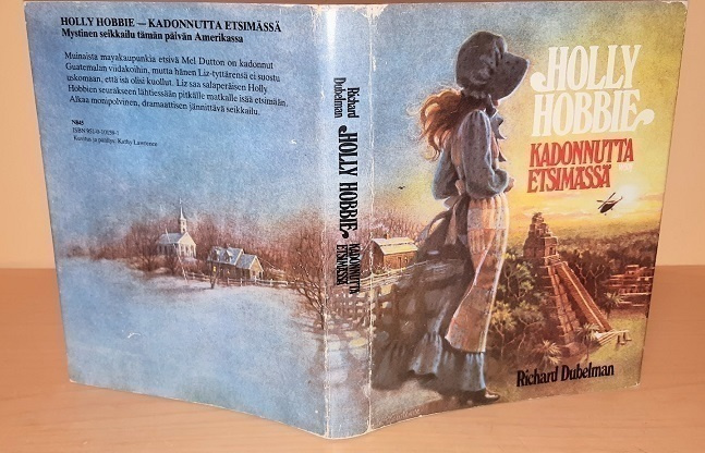 Richard Dubelman : Holly Hobbie - kadonnutta etsimässä
