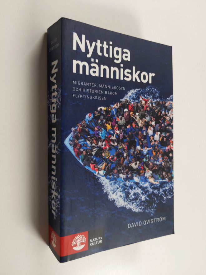 David Qviström : Nyttiga människor : migranter, människos...